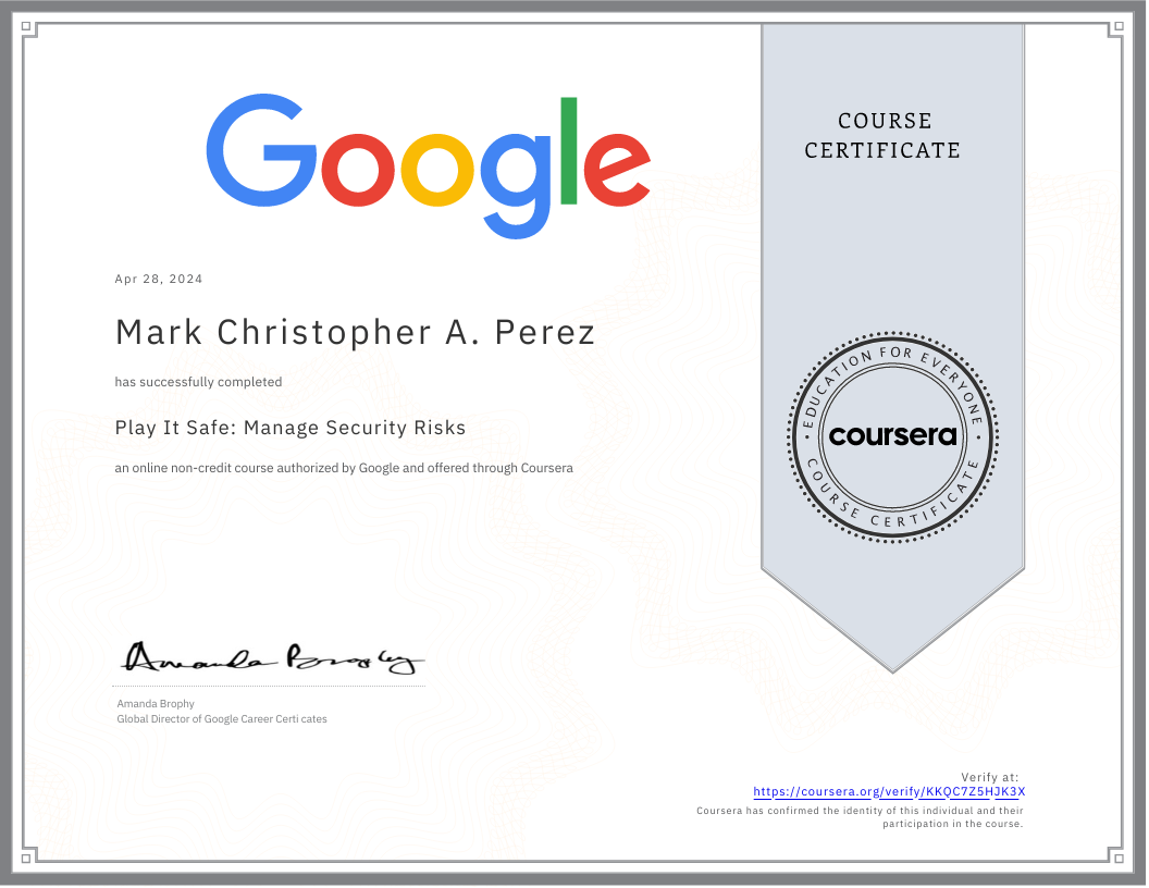 Play It Safe : Manage Security Risks - Coursera | April 2024